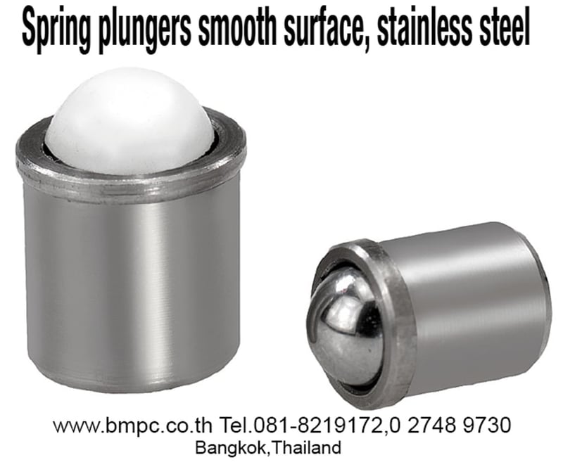 Spring plunger, Smooth Spring plunger, press fit spring plunger, Press fit ball plunger
